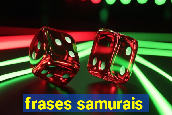 frases samurais